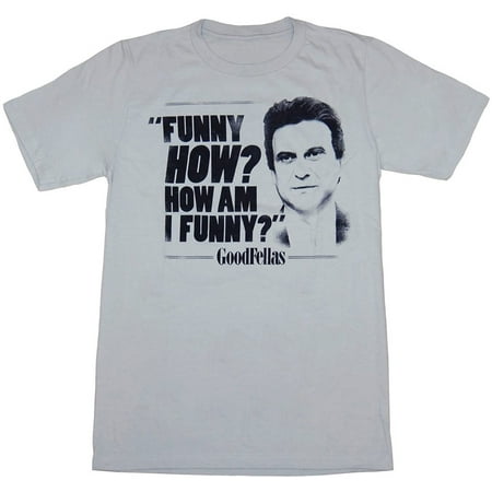 Goodfellas How Am I Funny T-Shirt | Walmart Canada Goodfellas How Am I Funny T-Shirt | Walmart Canada