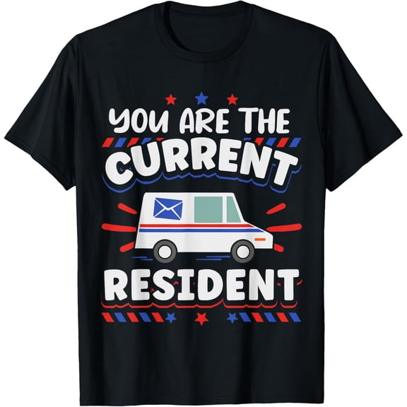 Exquisite and comfortable-Postal Worker Delivery Service Post Office Mailbox You Are T-Shirt