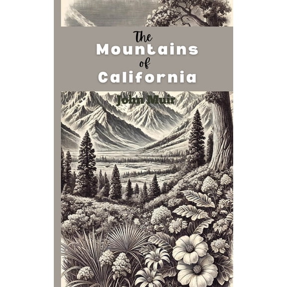 The Mountains in California, (Paperback)