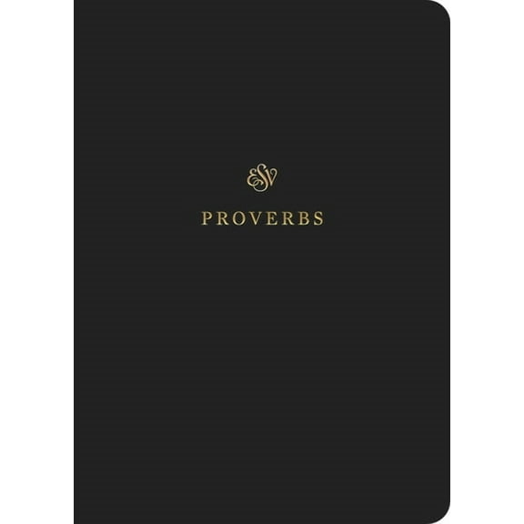 ESV Scripture Journal: Proverbs (Paperback), (Paperback)