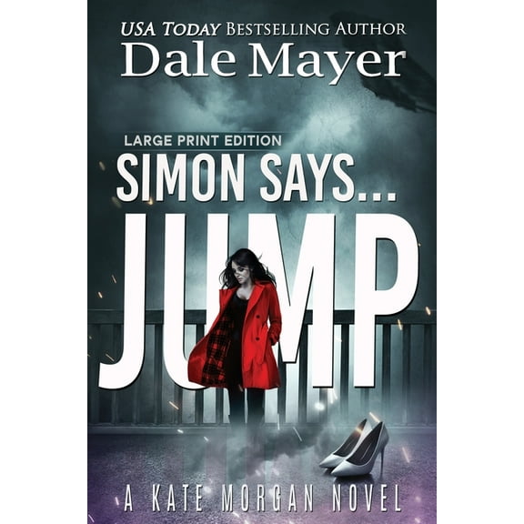 Kate Morgan Thrillers (Large Print, Soft Simon Says... Jump, Book 2, (Paperback)
