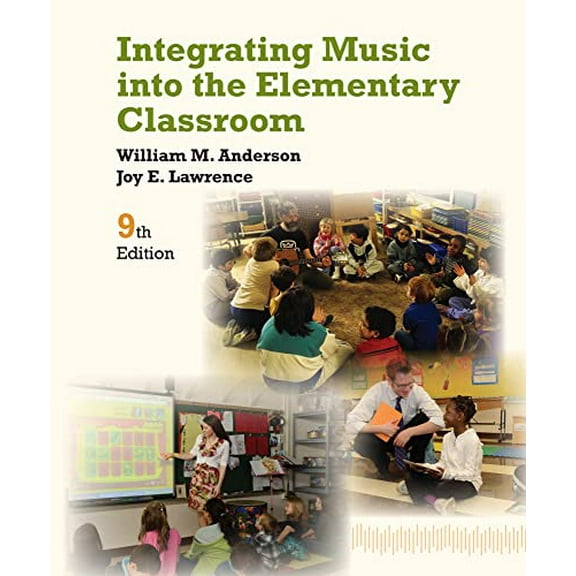 Pre-Owned Integrating Music into the Elementary Classroom, 9781133957973, 1133957978, Paperback, 9 edition