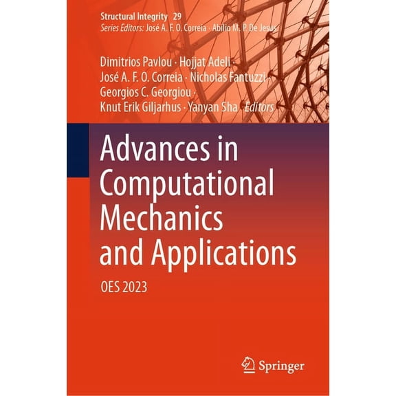 Structural Integrity Advances in Computational Mechanics and Applications: Oes 2023, Book 29, (Hardcover)