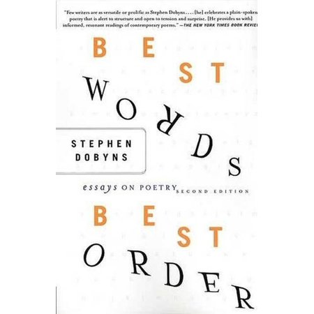 Pre-Owned Best Words Best Order: Essays on Poetry Paperback