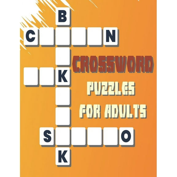 Crossword Puzzels for Adults : 42 Puzzles Brain for Men, Women; Adult & Seniors; Medium Difficulty; EASY TO READ (Paperback)