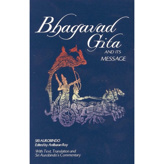 Bhagavad Gita and Its Message, (Paperback)