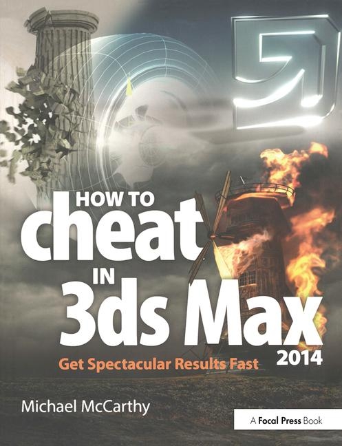 How To Cheat In 3ds Max 14 Get Spectacular Results Fast Paperback Walmart Com Walmart Com