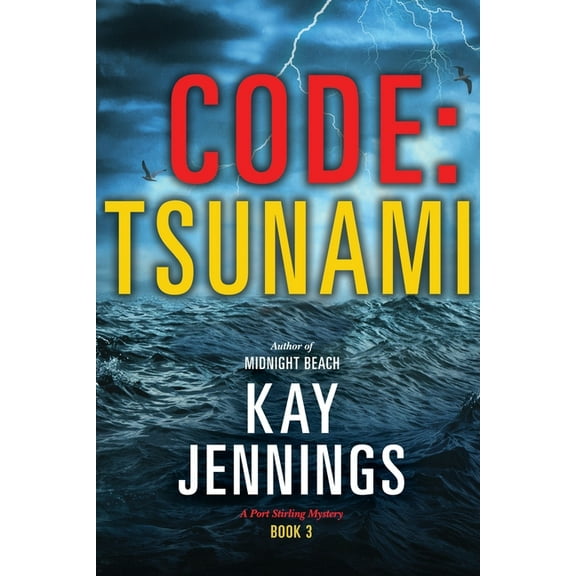 A Port Stirling Mystery Code: Tsunami, Book 3, (Paperback)