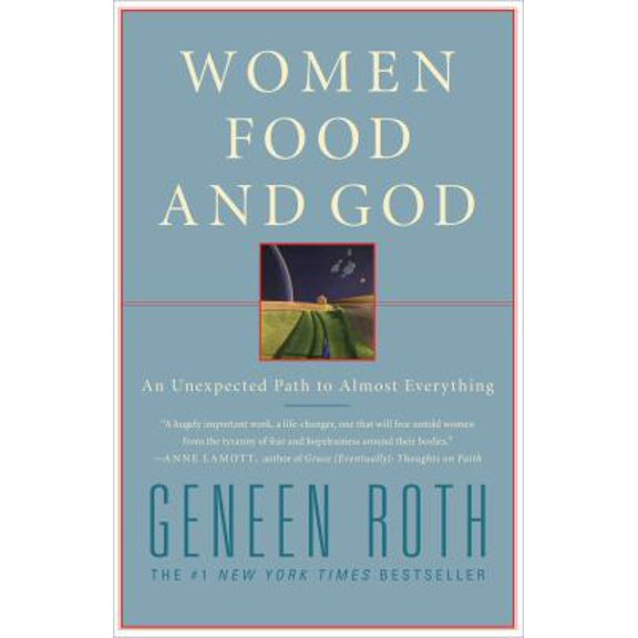 Pre-Owned Women Food and God: An Unexpected Path to Almost Everything (Hardcover) 1416543074 9781416543077