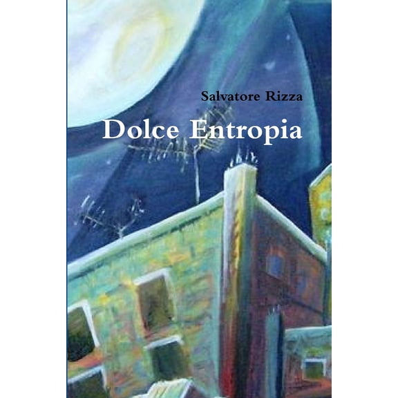 Dolce Entropia, (Paperback)