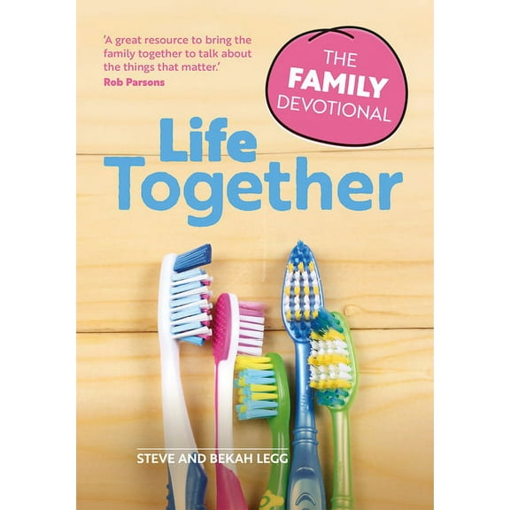 Life Together : The Family Devotional