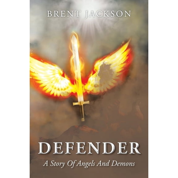 Defender: A Story Of Angels And Demons, (Paperback)