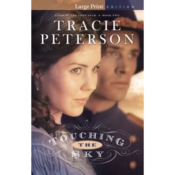 Pre-Owned Touching the Sky (Land of the Lone Star) (Paperback) 0764210092 9780764210099