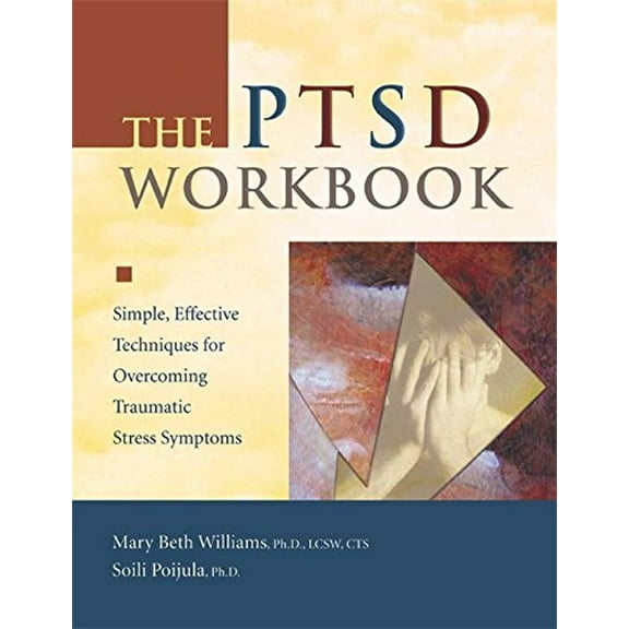 Pre-Owned The PTSD Workbook (A New Harbinger Self-Help Workbook) Paperback