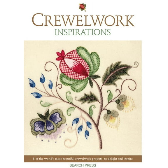 Crewelwork Inspirations: 8 of the World's Most Beautiful Crewelwork Projects, to Delight and Inspire (Paperback)