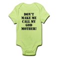 thumbnail image 1 of CafePress - Donâ€™T Make Me Call My Godmother Body Suit - Baby Light Bodysuit, 1 of 1