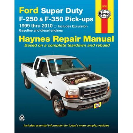 Haynes Ford Super Duty Pick-Ups and Excursion Automotve Repair Manual