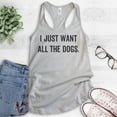 thumbnail image 2 of I Just Want All The Dogs Tank Top, Ladies Racerback Tank Top, Dog-lover Tank, Dog Owner Tank, Silver Gray, Large, 2 of 3