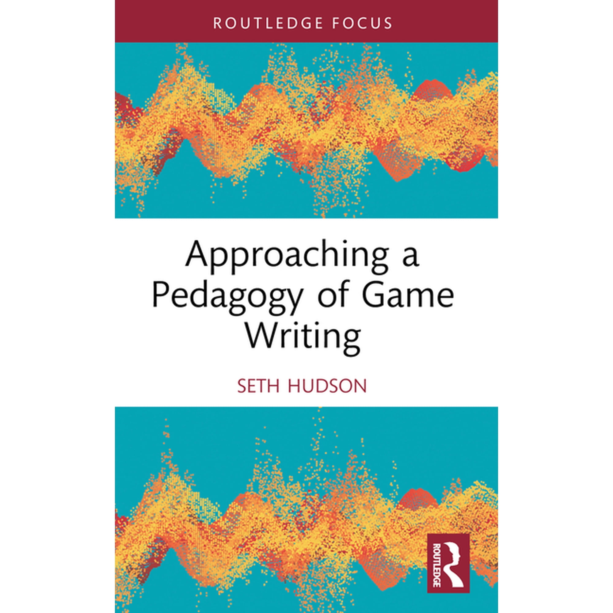 Approaching a Pedagogy of Game Writing (Paperback)