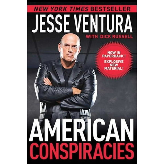 American Conspiracies: Lies, Lies, and More Dirty Lies That the Government Tells Us, (Paperback)