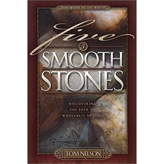 Pre-Owned Five Smooth Stones: Discovering the Path to Wholeness of Soul Paperback Tom Nelson