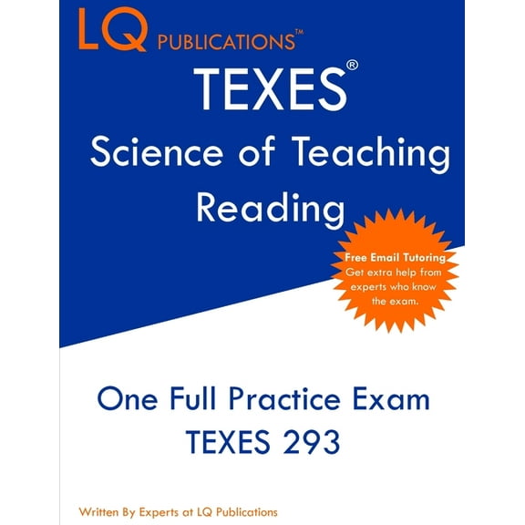 TEXES Science of Teaching Reading: One Full TEXES Science of Teaching Reading Practice Exam - Free Online Tutoring, (Paperback)