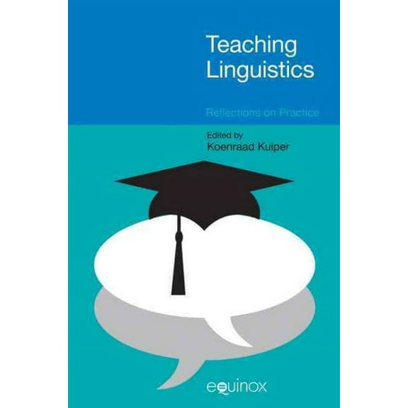Teaching Linguistics : Reflections on Practice