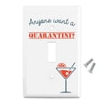 thumbnail image 2 of Anyone Want a Quarantini Plastic Wall Decor Toggle Light Switch Plate Cover, 2 of 3