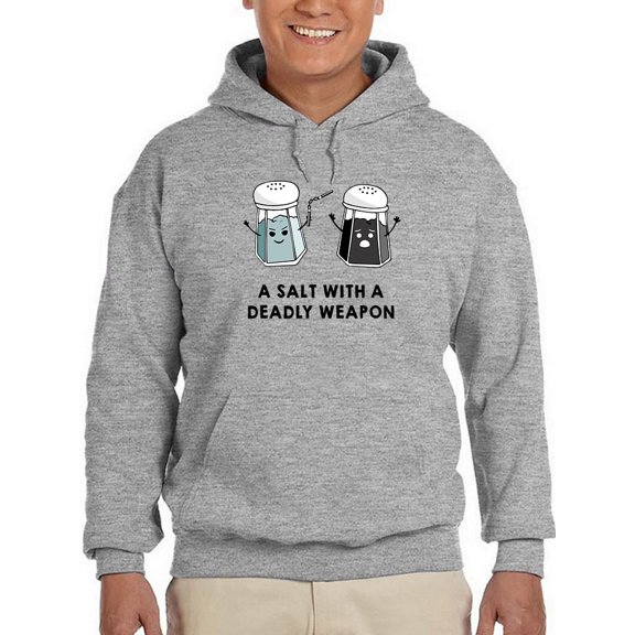 A Salt With A Deadly Weapon Hoodie Men -GoatDeals Designs, Male Large