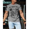 thumbnail image 3 of Gymish No Squatting Workout T-Shirt – Funny Gym Shirt for Men, Lifting Tee, Men’s Athletic Gym Wear, 3 of 6