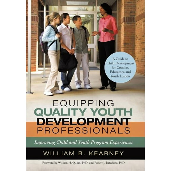 Equipping Quality Youth Development Professionals: Improving Child and Youth Program Experiences (Hardcover)