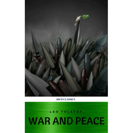 War and Peace (Complete Version, Best Navigation, Active TOC) -