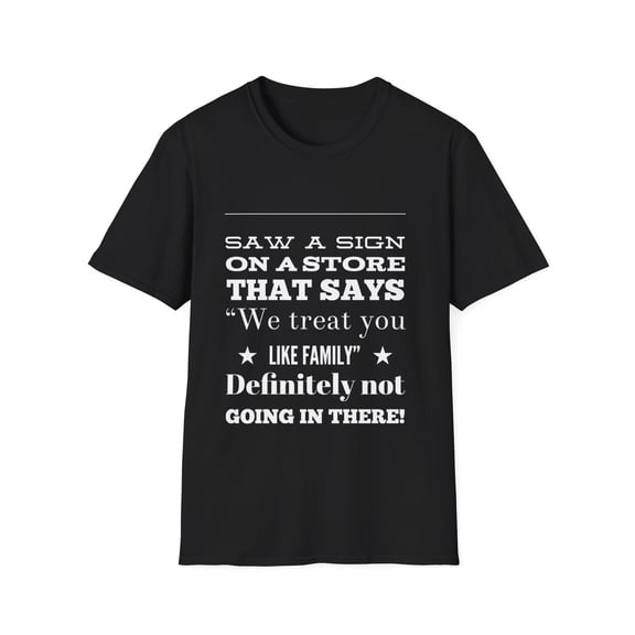 Family Loving Humor Men Women Store Novelty Tee