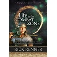 thumbnail image 2 of Life in the Combat Zone : How to Survive, Thrive, & Overcome in the Midst of Difficult Situations (Paperback), 2 of 2