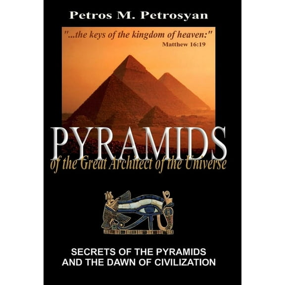 Pyramids of the Great Architect of the Universe (Hardcover)