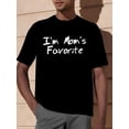 thumbnail image 1 of Mens Moms Favorite Print T-Shirt - Stylish & Comfortable Short Sleeves - Perfect Summer Tee - Versatile Unisex Style - Mom Approved Tee For Adult, Men, Women, Teen, Teenager, Adolescent,Youth, 1 of 6
