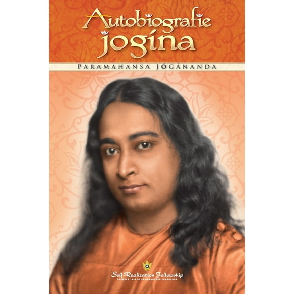 Autobiografie jogína (Autobiography of a Yogi Czech), (Paperback)