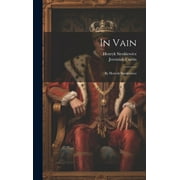 In Vain: By Henryk Sienkiewicz (Hardcover)