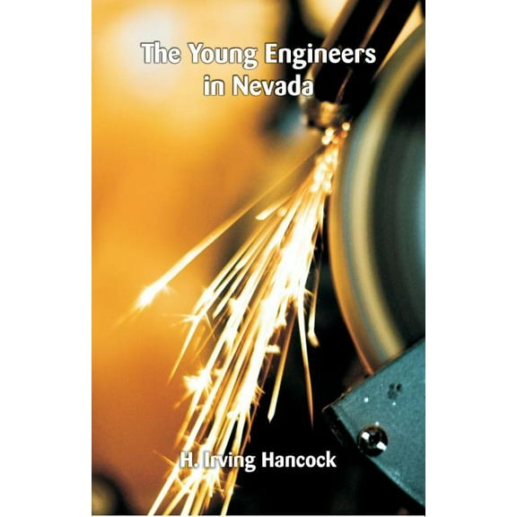 The Young Engineers in Nevada, (Paperback)