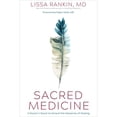 thumbnail image 1 of Pre-Owned Sacred Medicine: A Doctor's Quest to Unravel the Mysteries of Healing (Hardcover) 1683647424 9781683647423, 1 of 1