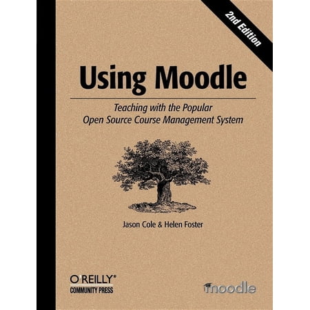 ason Cole; Helen Foster: Using Moodle (Paperback)
