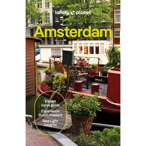 Travel Guide Lonely Planet Amsterdam: Plan the Trip of a Lifetime Detailed Itineraries & Maps Insider Tips Covers Medieval Centre & R, (Paperback)
