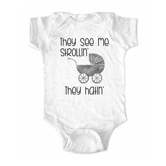 They see me strollin' they hatin' - wallsparks cute & funny Brand - baby one piece bodysuit - Great baby shower gift!