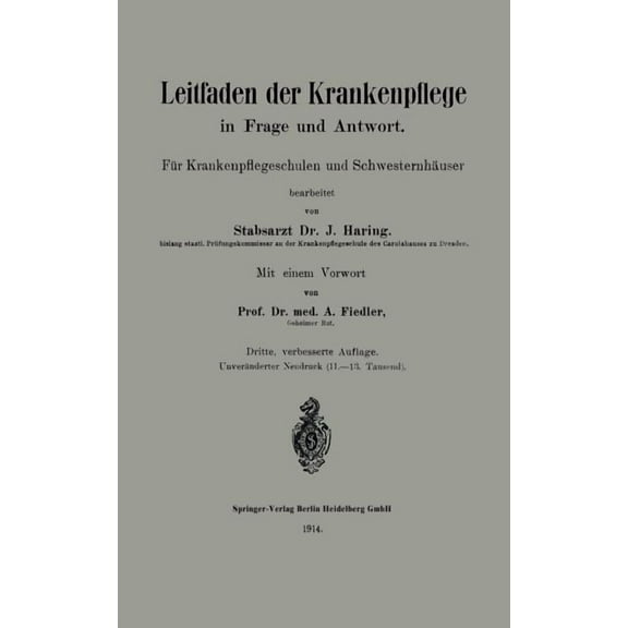 Leitfaden Der Krankenpflege in Frage Und Antwort: FÃ¼r Krankenpflegeschulen Und SchwesternhÃ¤user, (Paperback)