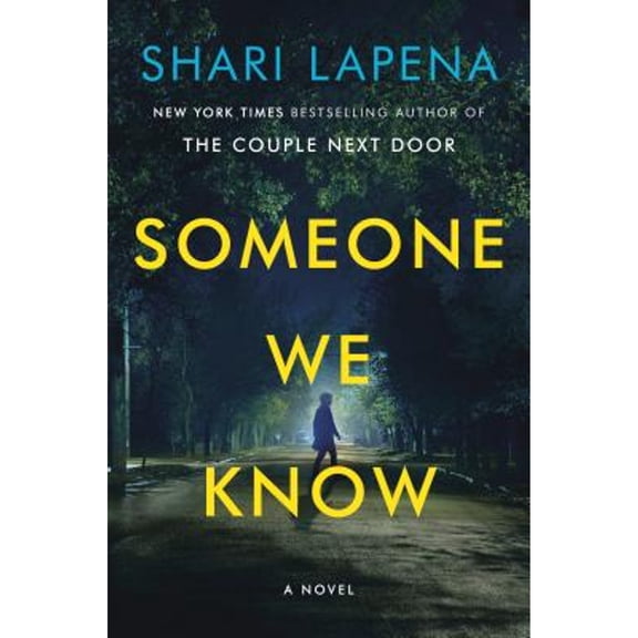 Pre-Owned Someone We Know (Paperback) by Shari Lapena