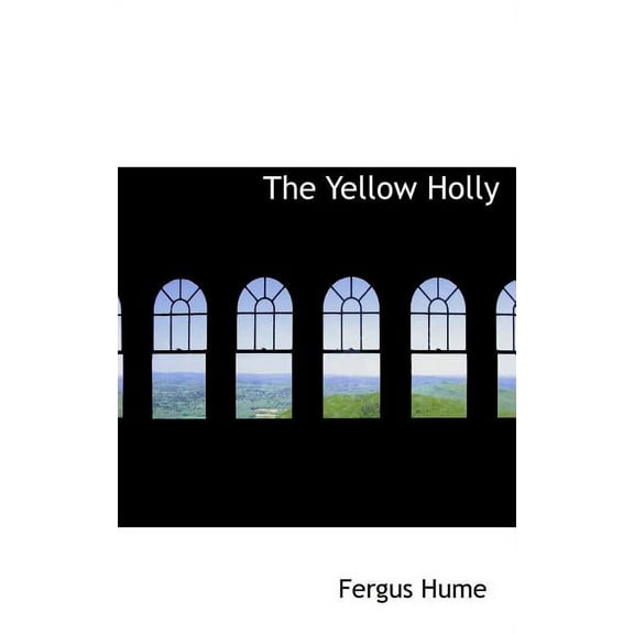 The Yellow Holly Hardcover