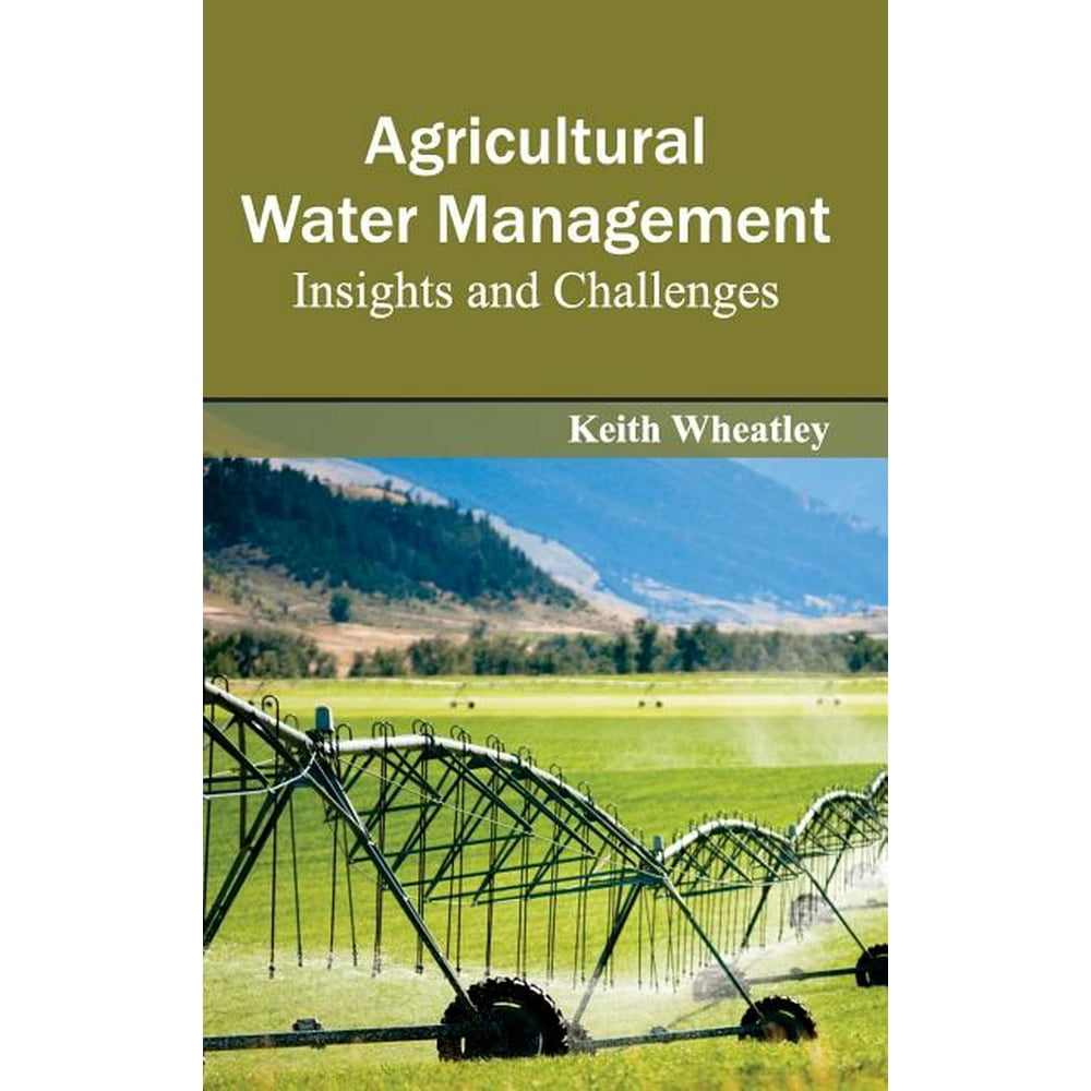 Agricultural Water Management Insights and Challenges (Hardcover