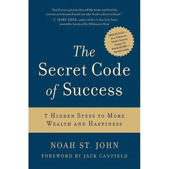 Pre-Owned The Secret Code of Success: 7 Hidden Steps to More Wealth and Happiness (Hardcover) 0061715743 9780061715747