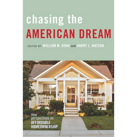 Chasing the American Dream: New Perspectives on Affordable Homeownership, (Paperback)