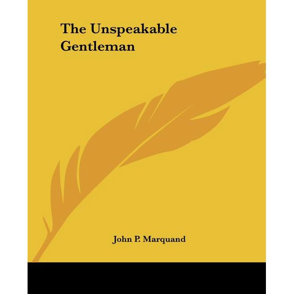 The Unspeakable Gentleman (Paperback)